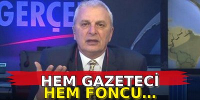 Hem gazeteci hem foncu…