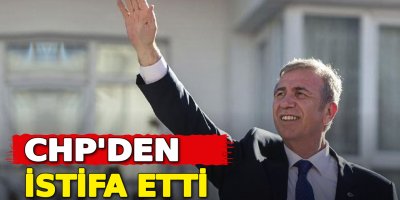 Mansur Yavaş CHP'den istifa etti