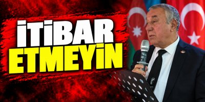 ''Kardeşliğimizi Bozmak İsteyene İtibar Etmeyin''