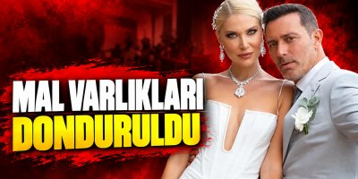 Mal varlıkları donduruldu