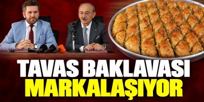 Tavas baklavası markalaşıyor