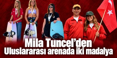 Mila Tuncel’den uluslararası arenada iki madalya