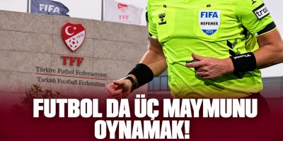 FUTBOL DA ÜÇ MAYMUNU OYNAMAK!