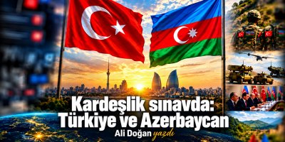 Kardeşlik sınavda: Türkiye ve Azerbaycan