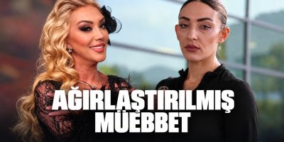 Kızı Tuğyan'a ağırlaştırılmış müebbet