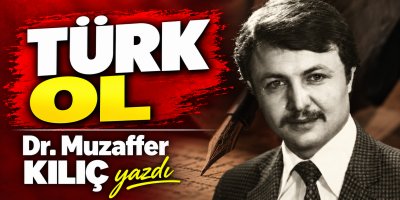 TÜRK OL!