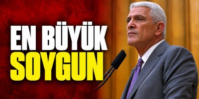 DERVİŞOĞLU: "KAMU GÖZETİMİNDEKİ EN BÜYÜK SOYGUN" 