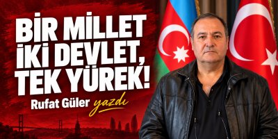 TÜRKİYE–AZERBAYCAN KARDEŞLİĞİNE FİTNE SOKAMAZLAR!