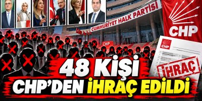 CHP'den 48 Kişi İhraç Edildi