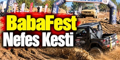 BABAFEST'İN FİNAL GÜNÜNDE OFF-ROAD COŞKUSU