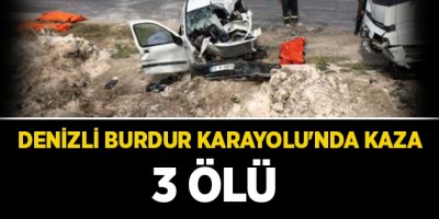 Denizli Burdur Karayolu'nda kaza