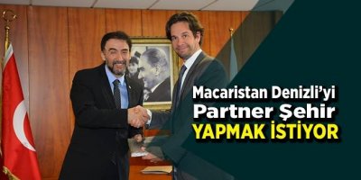 Denizli Macaristan'a Partner Olacak