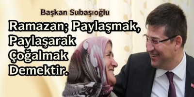 Subaşıoğlu’ndan Ramazan Mesajı