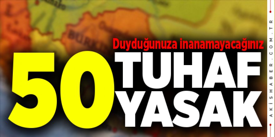 Dünya'daki En tuhaf 50 Kanun ve Yasak